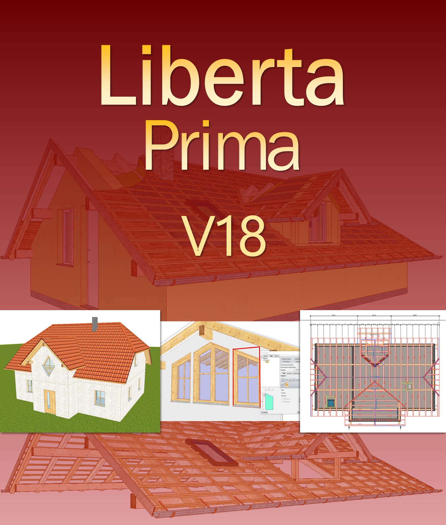 LIBERTA Prima V18 | 3D Dach- & Holzbausoftware | zum Kauf