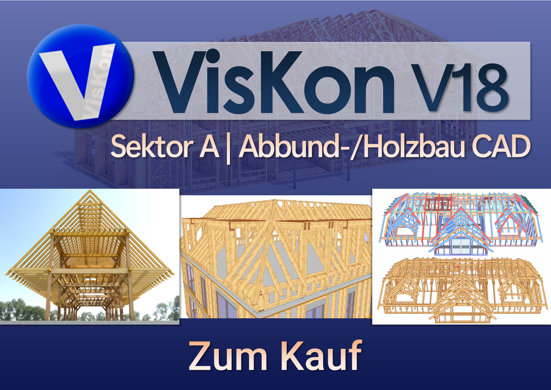 VISKON V18 3D-CAD/CAM - Sektor A (Abbund-/Holzbau CAD) | Zum Kauf